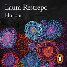 hot sur (audiolibro)-laura restrepo-9788420477862