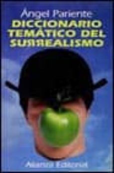 diccionario tematico del surrealismo-angel pariente-9788420607962