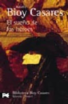el sueño de los heroes-adolfo bioy casares-9788420638362