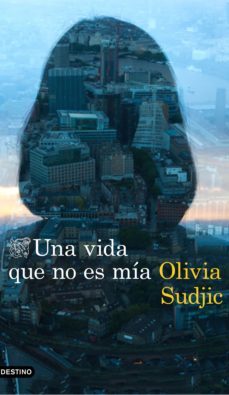 una vida que no es mia-olivia sudjic-9788423354962