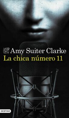 la chica numero 11-amy suiter clarke-9788423360062