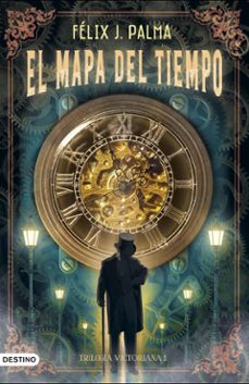 el mapa del tiempo (trilogía victoriana 1) (ebook)-felix j. palma-9788423365562