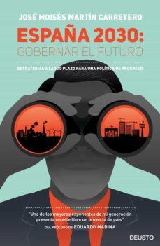 españa 2030: gobernar el futuro (ebook)-jose moises martin carretero-9788423424962