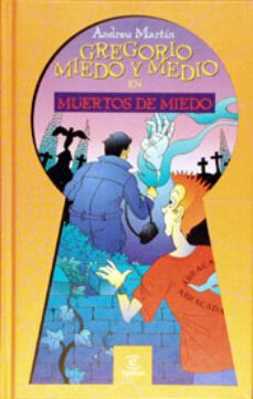 gregorio miedo y medio en muertos de medio-9788423958962