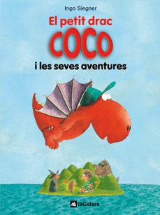 el petit drac coco i les seves aventures-ingo siegner-9788424633462