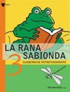 la rana sabionda 3. cuaderno de entretenimiento-josep lluis martinez picanyol-9788424641962