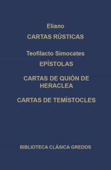 cartas rusticas (eliano); epistolas (teofilacto simocates); carta-9788424919962