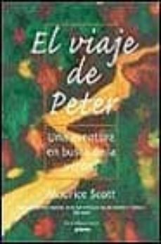 el viaje de peter: una aventura en busca de la verdad-maurice scott-9788425333262