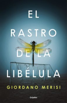 el rastro de la libelula-giordano merisi-9788425357862
