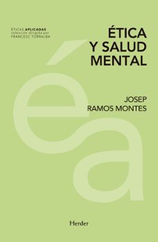 etica y salud mental-josep ramos montes-9788425438462