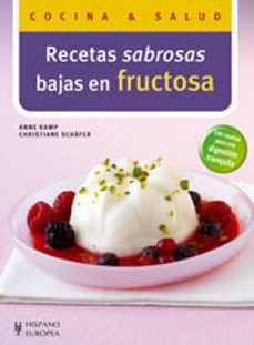 recetas sabrosas bajas en fructosa-anna kamp-christiane shafer-9788425518362