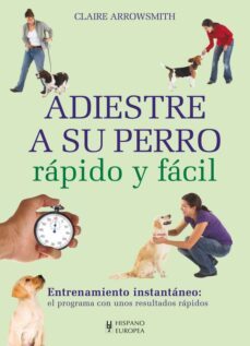 adiestre a su perro rapido y facil-9788425520662
