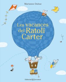 les vacances del ratoli carter-marianne dubuc-9788426143662