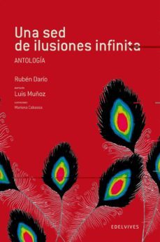 una sed de ilusiones infinita: antologia-ruben dario-9788426376862
