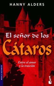 el señor de los cataros: entre el amor y la traicion-9788427034662