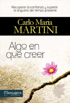 algo en que creer-carlo maria martini-9788427135062