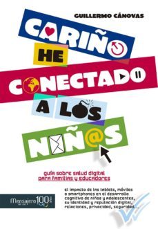 cariño, he conectado a los niños (ebook)-guillermo canovas-9788427137462