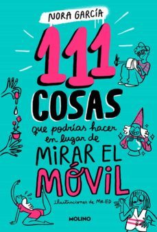 111 cosas que podrias hacer en lugar de mirar el movil (111 cosas) (ebook)-nora garcía-9788427235762