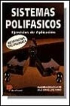 sistemas polifasicos ejercicios de aplicacion-baldomero gonzalez sanchez-antonio emilio lopez-9788428320962
