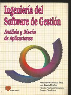 ingenieria del software de gestion analisis y diseño de aplicacio nes-antonio amescua-9788428321662