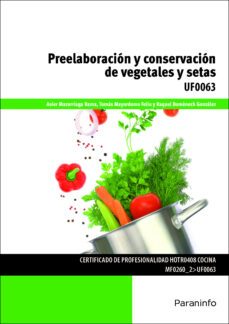 (uf0063) preelaboracion y conservacion de vegetales y setas-9788428337762