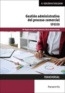 uf0350 gestion administrativa del proceso comercial (4ª ed.)-9788428363662