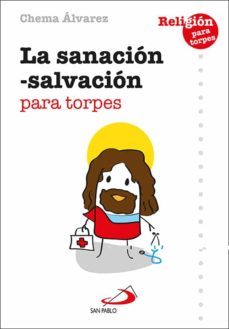 la sanacion-salvacion para torpes-9788428564762