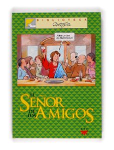 el señor de los amigos-jose luis cortes-9788428817462