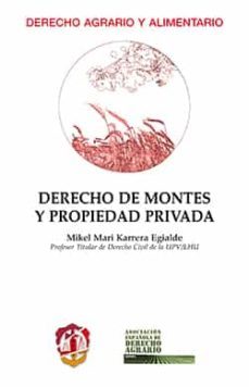 derecho de montes y propiedad privada-mikel mari karrera egialde-9788429018462
