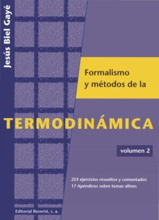 formalismo y metodos de la termodinamica. volumen 2 (ebook)-jesus biel gaye-9788429190762