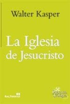 la iglesia de jesucristo-walter kasper-9788429320862
