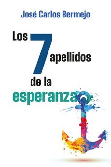 los 7 apellidos de la esperanza-jose carlos bermejo-9788429330762