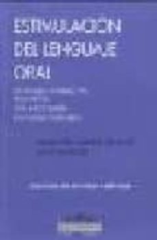 estimulacion del lenguaje oral: un modelo interactivo para niños con dificultades-marc monfort-adoracion juarez sanchez-9788429466362