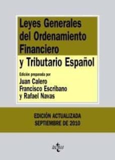 leyes generales del ordenamiento financiero y tributario español (4ª ed.)-9788430951062