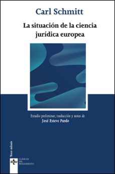 la situación de la ciencia jurídica europea-carl schmitt-jose esteve pardo-9788430992362