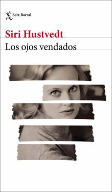 los ojos vendados (ebook)-siri hustvedt-9788432233562