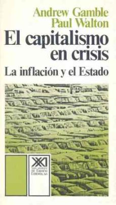 capitalismo en crisis el la inflacion y el estado-andrew gamble-9788432302862