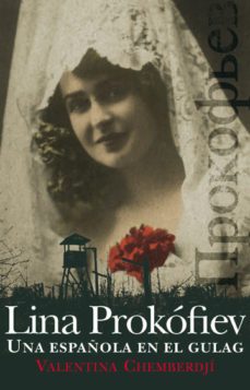 lina prokofiev. una española en el gulag-valentina chemberdji-9788432314162