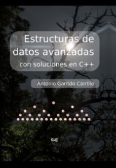 estructuras de datos avanzadas con soluciones en c++-9788433863362