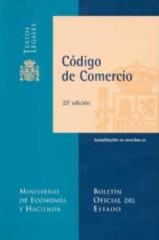 codigo de comercio y legislacion complementaria. (25ª edicion)-9788434017962