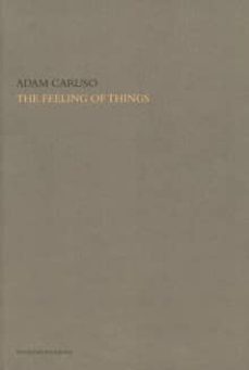 the feeling of things-adam caruso-9788434311862