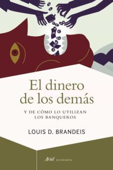 el dinero de los demas-louis d. brandeis-9788434401662