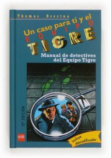 manual de detectives del equipo tigre-thomas brezina-9788434857162