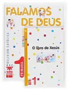falamos de deus + o libro de xesus (1º curso, educacion primaria)-9788434894662