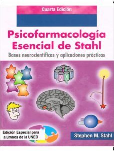 psicofarmacologia esencial de stahl. bases neurocientificas y aplicaciones practicas-9788436264562
