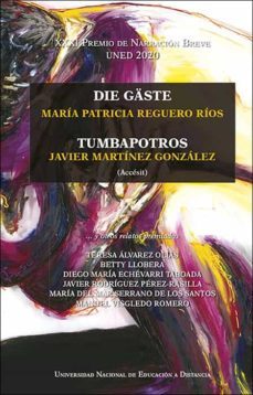 xxxi premio de narración breve uned 2020. die gaste. tumbapotros y otros relatos premiados-9788436276862