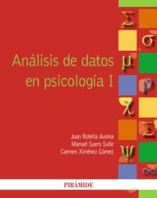 analisis de datos en psicologia i (ebook)-juan botella ausina-manuel suero suñe-carmen ximenez gomez-9788436826562