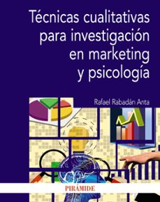 tecnicas cualitativas para investigacion en marketing y psicologia-9788436847062