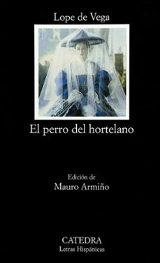 el perro del hortelano-felix lope de vega-9788437614762