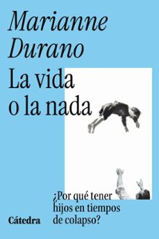la vida o la nada (ebook)-marianne durano-9788437649962